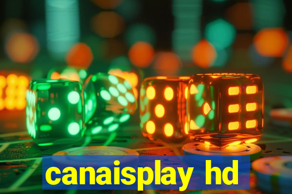 canaisplay hd